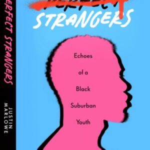 Perfect Strangers: Echoes of a Black Suburban Youth